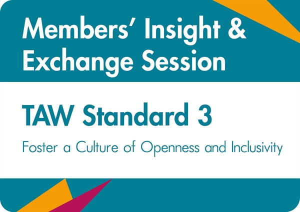 Members' Insight and Exchange Session: Fostering a Culture of Openness and Inclusivity (member-only event)